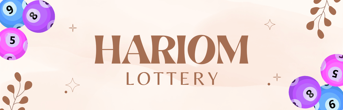 Hariom Lottery | A Comprehensive Guide to Winning Big