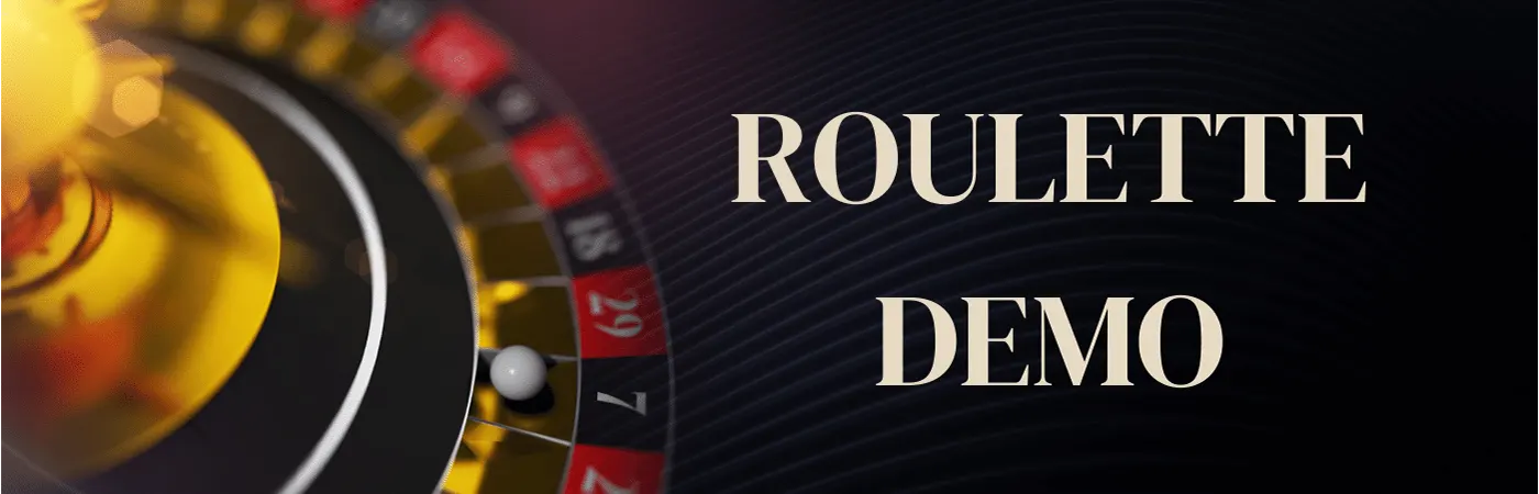 Roulette Demo | Get the Feeling Without Taking Any Chances