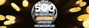 dear 500 bi monthly lottery