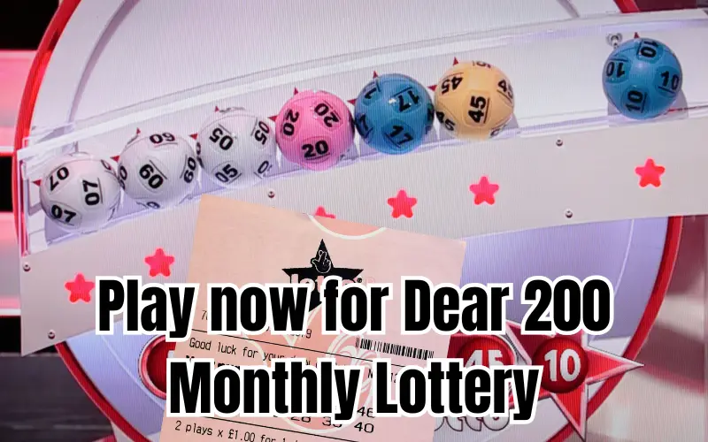 dear 200 monthly lottery 